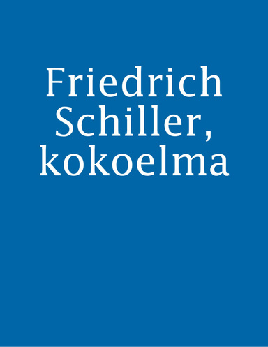 Friedrich Schiller, kokoelma
