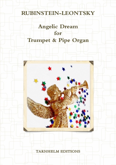 "Angelic Dream" for Trumpet & Pipe Organ. Sheet Music.