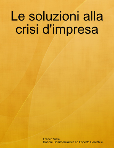 Le soluzioni alla crisi d'impresa