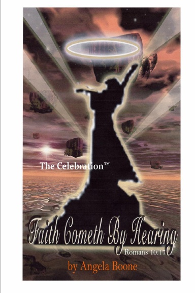 Faith Cometh By Hearing (Romans 10:17)