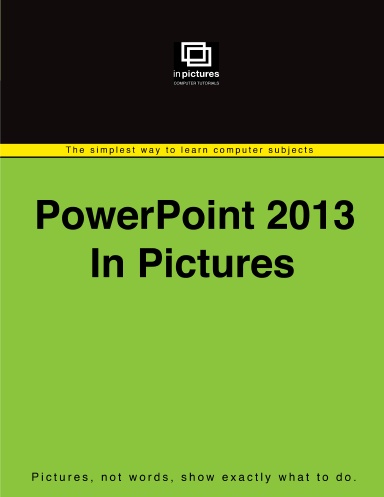 PowerPoint 2013 In Pictures