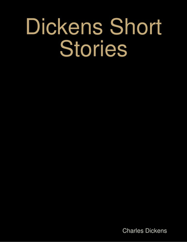 Dickens Short Stories