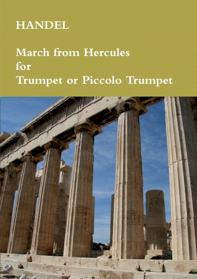 March from Oratorio "Hercules" for Trumpet or Piccolo Trumpet & Organ or Piano. Sheet Music.