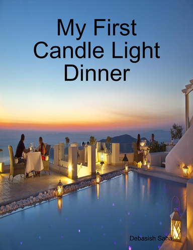 My First Candle Light Dinner