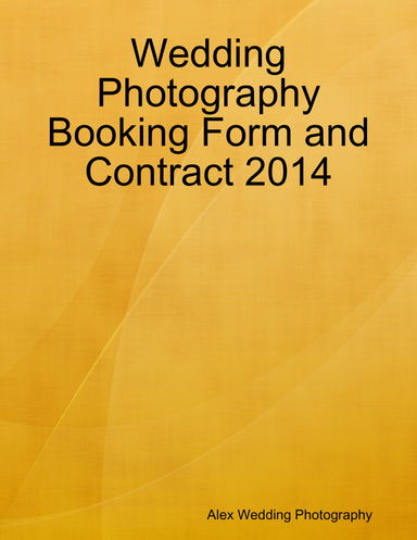 Wedding Photography Booking Form and Contract 2014