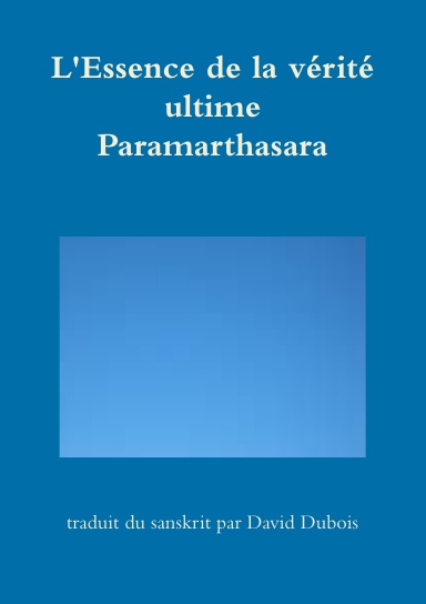 L'Essence de la vérité ultime - Paramarthasara