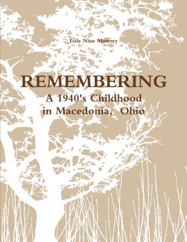 Remembering A 1940's Childhood in Macedonia, Ohio