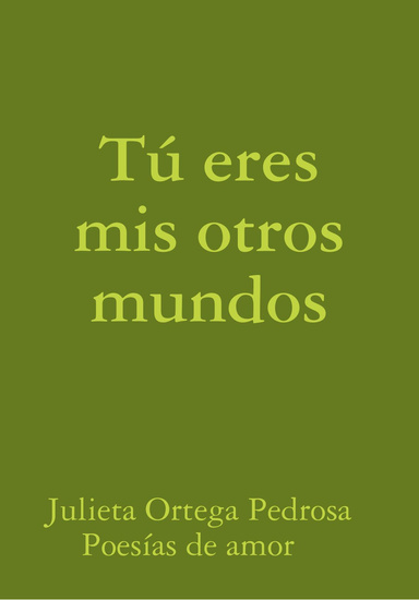 Tú eres mis otros mundos