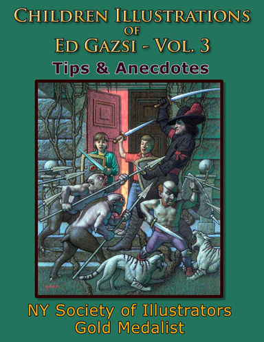 Children Illustrations of Ed Gazsi - Vol.3: Tips & Anecdotes
