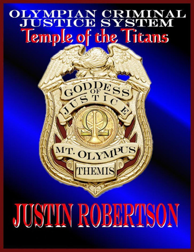 Olympian Criminal Justice System: Temple of the Titans