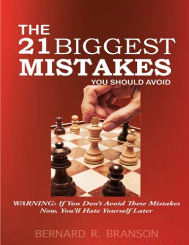 The 21 Biggest Mistakes You Should Avoid