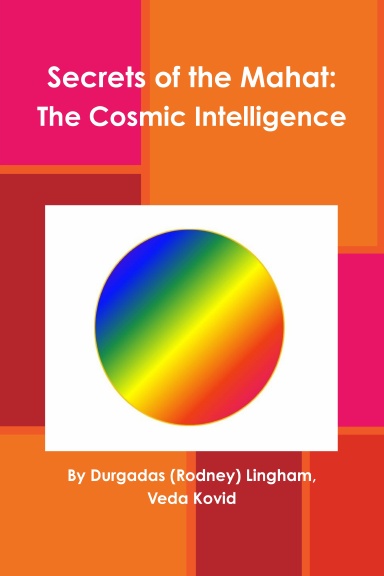 Secrets of the Mahat: The Cosmic Intelligence
