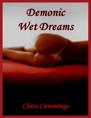 Demonic Wet Dreams