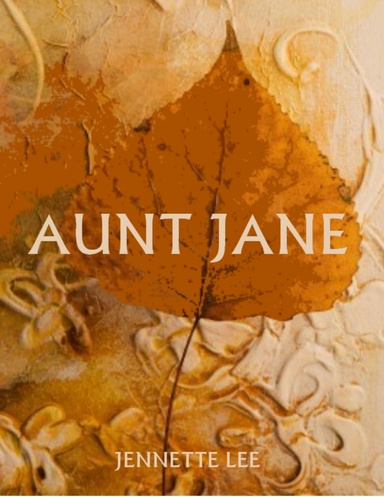 Aunt Jane (Illustrated)