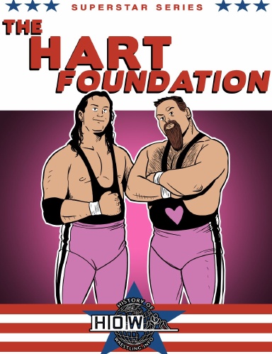 Superstar Series: The Hart Foundation