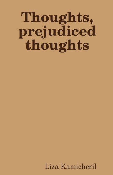 thoughts, prejudiced thoughts