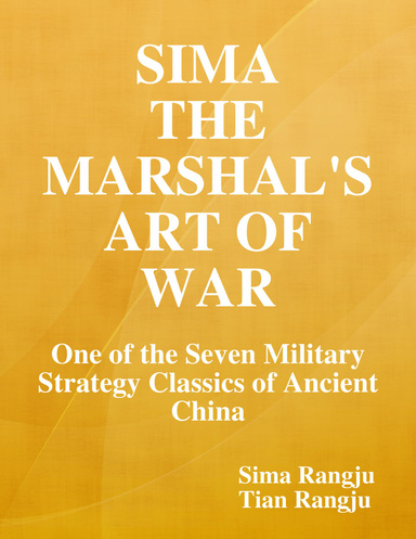 Sima — The Marshal’s Art of War: One of the Seven Military Strategy Classics of Ancient China