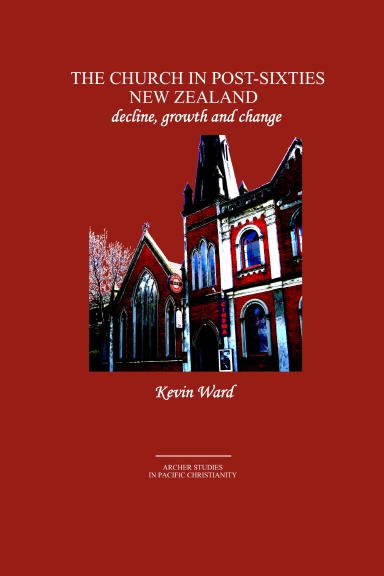 The Church in Post-Sixties New Zealand: decline, growth and change