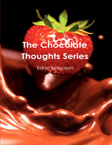 The Chocolate Thoughts Series