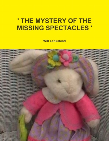 ' THE MYSTERY OF THE MISSING SPECTACLES '