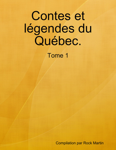 Contes et légendes du québec.