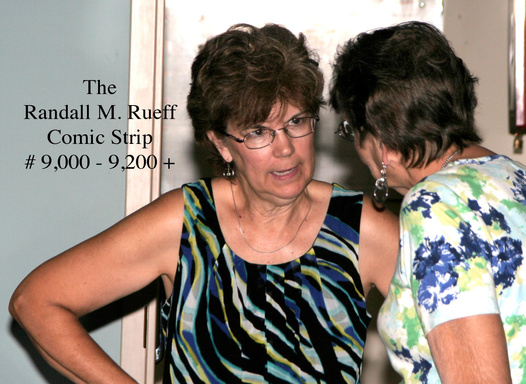 The Randall M. Rueff Comic Strip # 9,000 - 9,200 +