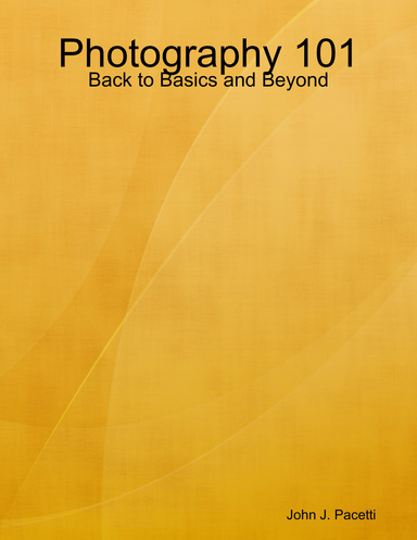 Photography 101: Back to Basics and Beyond