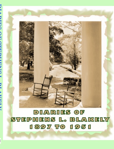 DIARIES OF STEPHENS L. BLAKELY