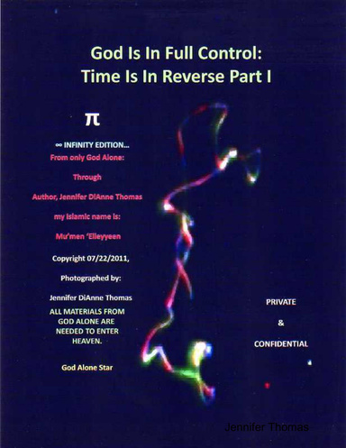 God Is in Full Control: Time Is in Reverse Part I