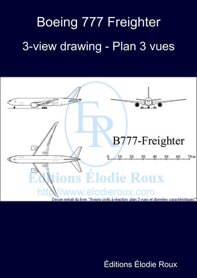 3-view drawing - Plan 3 vues - Boeing 777 Freighter