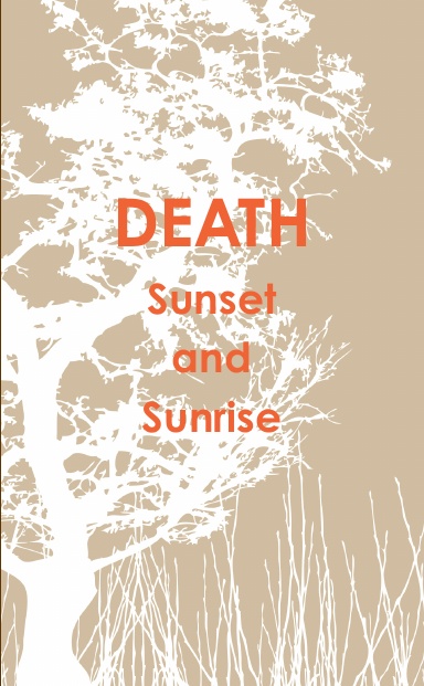 DEATH Sunset and Sunrise