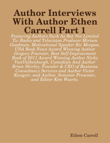 Author Interviews  With Author Ethen Carrell Part 1