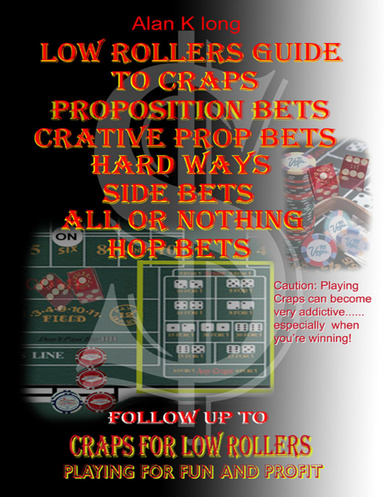 Low Rollers Guide To Craps Proposition Bets