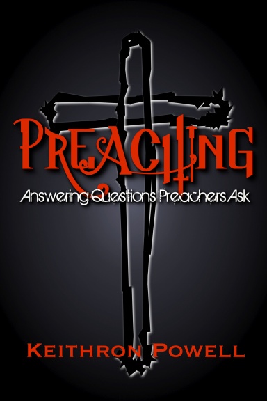 Preaching: Answering Questions Preachers Ask