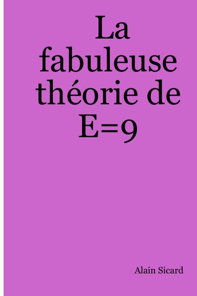 La fabuleuse théorie de E=9