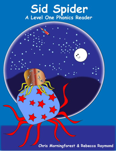 Sid Spider - A Level One Phonics Reader