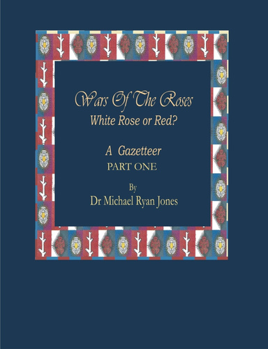 A Gazetteer of the WARS OF THE ROSES