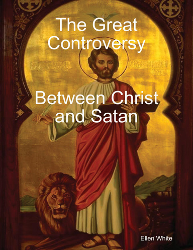 The Great Controversy Between Christ and Satan