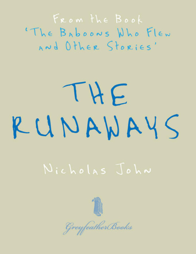 The Runaways: From the Book The Baboons Who Flew and Other Stories
