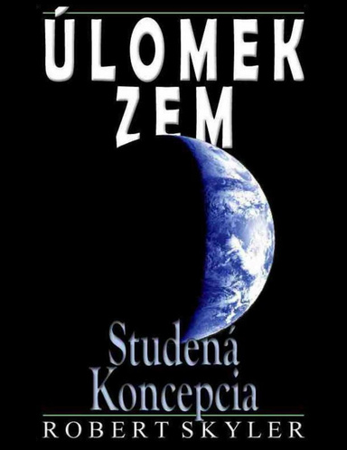 Úlomok Zem - Studená Koncepcia