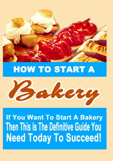 How To Start A Bakery