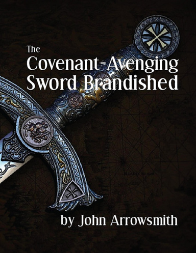 The Covenant-Avenging Sword Brandished