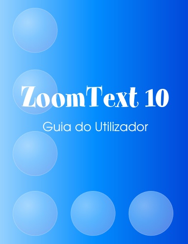 ZoomText 10 Brazilian Portuguese Manual