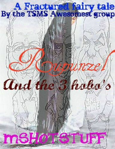 Rupunzel And The Three Hobo's