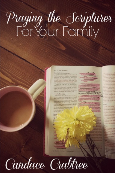 31 Scriptures to Pray for Your Family