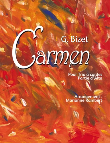 G. BIZET Carmen Pour Trio à Cordes Partie d'Alto