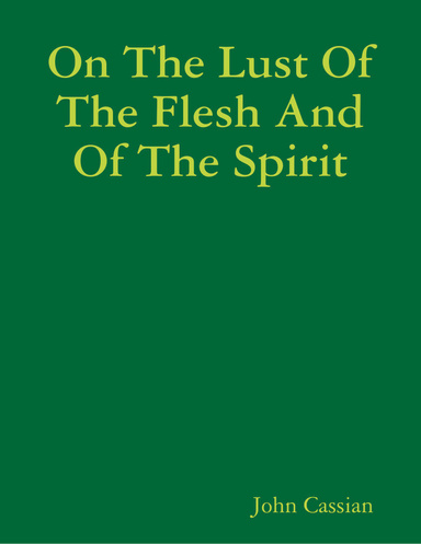 On the Lust of the Flesh and of the Spirit