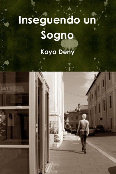 Inseguendo un Sogno