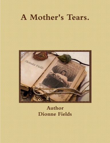 A Mother's Tears.