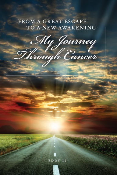 FROM A GREAT ESCAPE TO A NEW AWAKENING - MY JOURNEY THROUGH CANCER